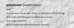 Dictionary definitions of the word 'potentiate'