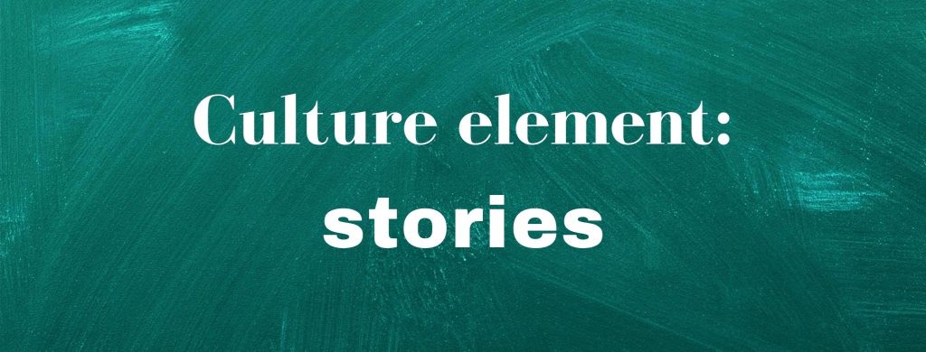Green textured background with the words 'Culture element: stories' in white